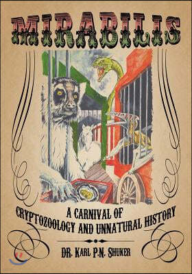 Mirabilis: A Carnival of Cryptozoology and Unnatural History