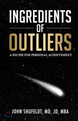 Ingredients of Outliers: A Recipe for Personal Achievement