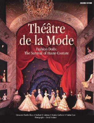 Théâtre de la Mode: Fashion Dolls: The Survival of Haute Couture