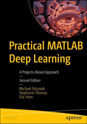 Practical MATLAB Deep Learning | Ham | APress - 예스24