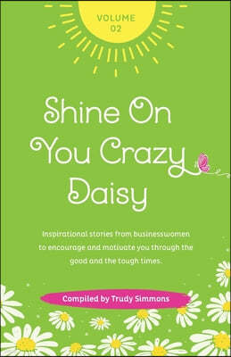 Shine on You Crazy Daisy - Volume 2