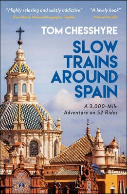 Slow Trains Around Spain