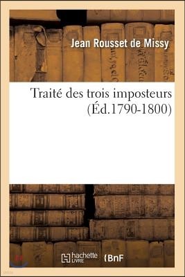 Traité Des Trois Imposteurs (Éd.1790-1800)