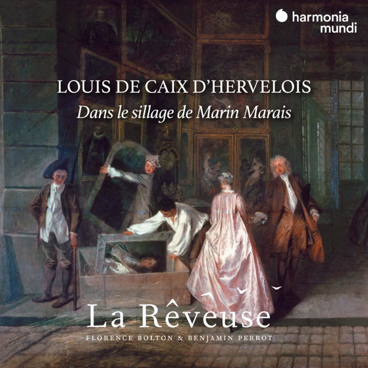 La Reveuse 루이 드 캐 데르벨루아: 마랭 마레의 발자취를 따라 (Louis de Caix de Hervelois: Dans le sillage de Marin Marais) 