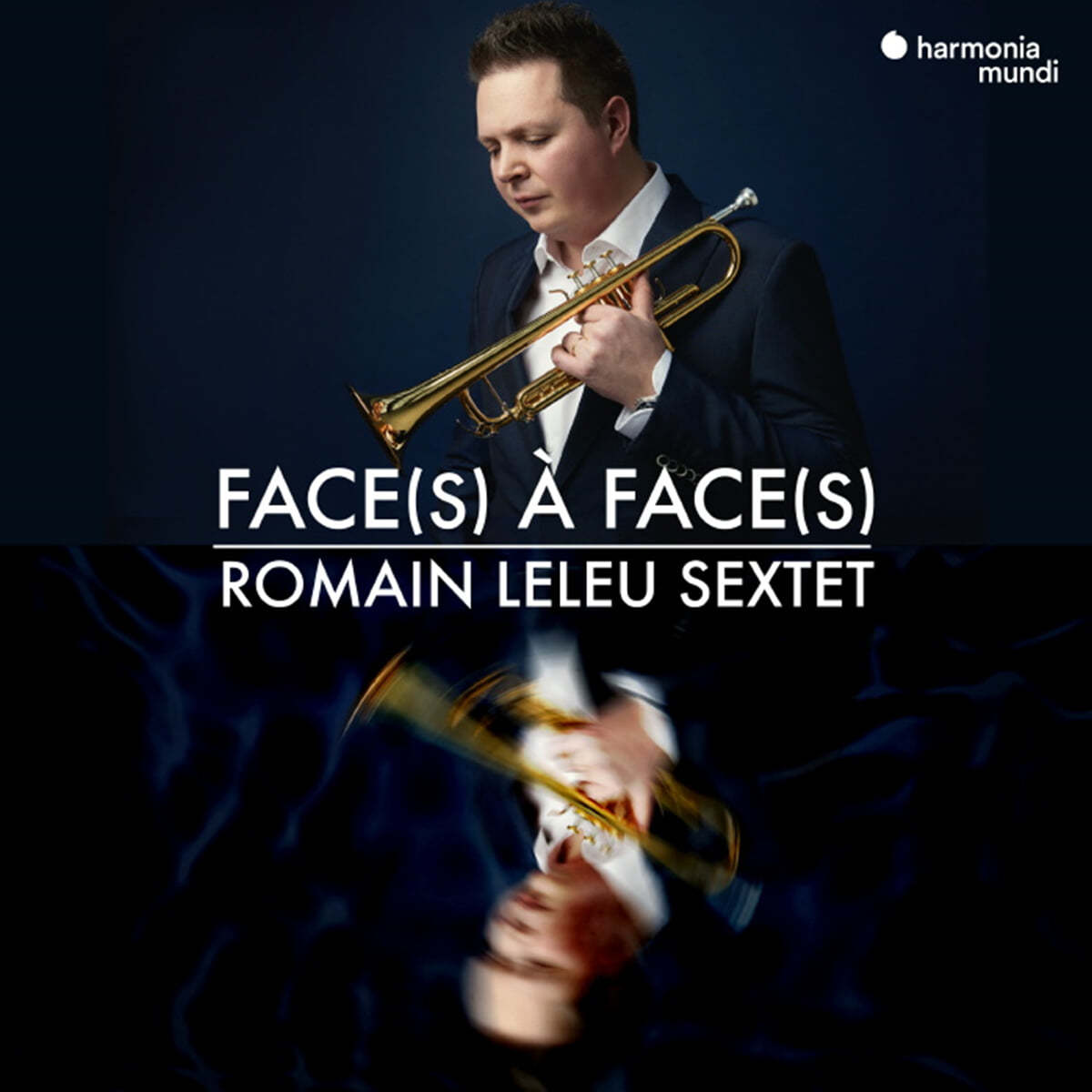 Romain Leleu Sextet 거슈윈: 파리의 아메리카인, 포기와 베스 중 서머타임 [트럼펫 6중주] (Face(s) a Face(s))