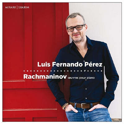 Luis Fernando Perez 帶ϳ:  , ְ (Rachmaninov: Oeuvres Pour Piano) 