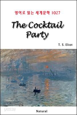 The Cocktail Party - 영어로 읽는 세계문학 1027