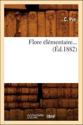 Flore Elementaire (Ed.1882)