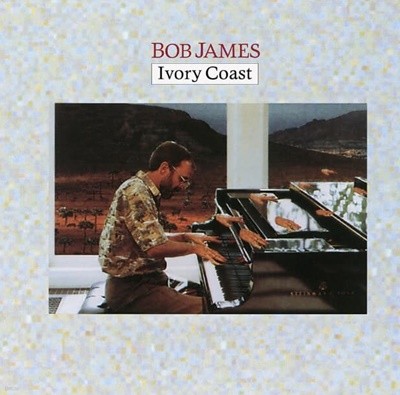 Bob James(밥 제임스) - Ivory Coast