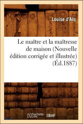 Le maitre et la maitresse de maison (Nouvelle edition corrigee et illustree) (Ed.1887)