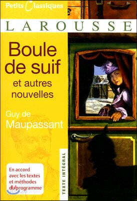 Boule de Suif: Et Autres Nouvelles
