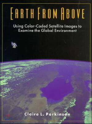 Earth From Above: Using color-coded satellite images to examine the global environment