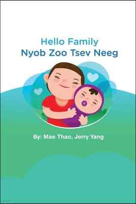 Hello Family: Nyob Zoo Tsev Neeg