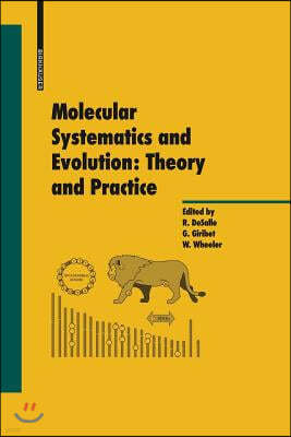 Molecular Systematics and Evolution: Theory and Practice