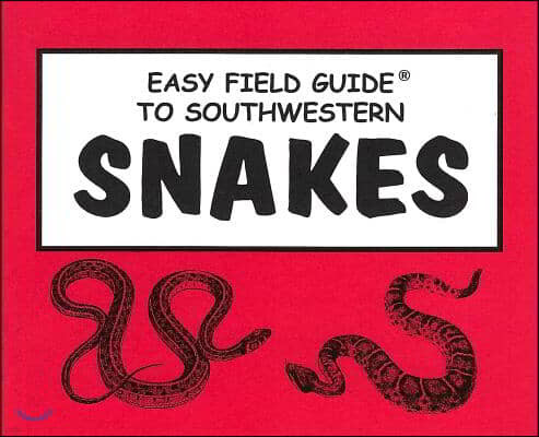 Easy Field Guide to Southwestern Snakes