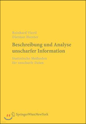 Beschreibung Und Analyse Unscharfer Information: Statistische Methoden Fur Unscharfe Daten