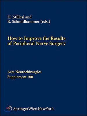 How to Improve the Results of Peripheral Nerve Surgery