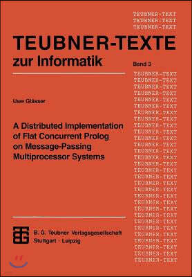 A Distributed Implementation of Flat Concurrent PROLOG on Message-Passing Multiprocessor Systems