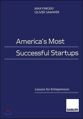 America's Most Successful Startups: Lessons for Entrepreneurs