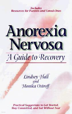 Anorexia Nervosa: A Guide to Recovery