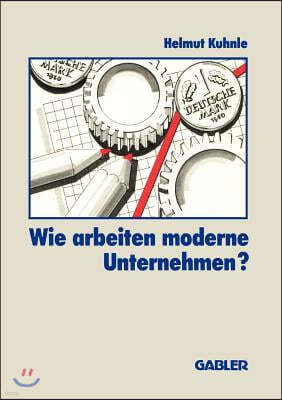 Wie Arbeiten Moderne Unternehmen?