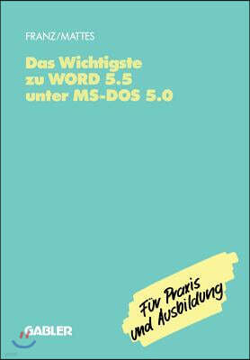 Gabler Verlag Das Wichtigste Zu Word 5.5 Unter Ms-DOS 5.0