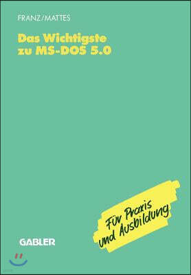 Gabler Verlag Das Wichtigste Zu Ms-DOS 5.0