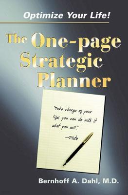 Optimize Your Life! the One-Page Strategic Planner