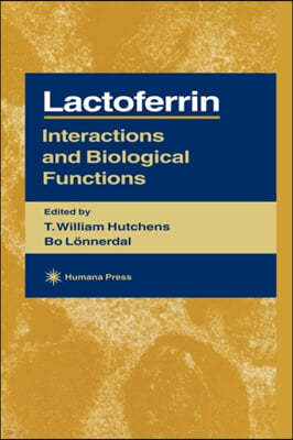 Lactoferrin: Interactions and Biological Functions