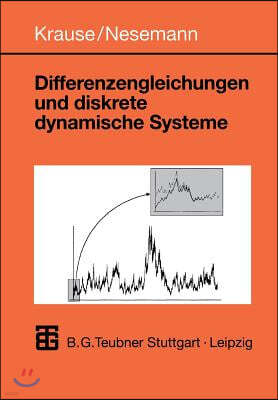 Differenzengleichungen Und Diskrete Dynamische Systeme: Eine Einfuhrung in Theorie Und Anwendungen