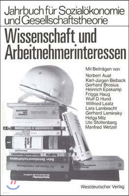 Wissenschaft Und Arbeitnehmerinteressen