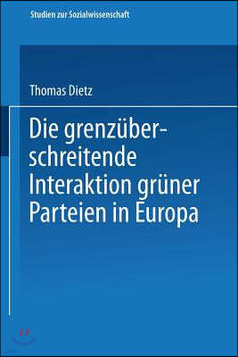 Die Grenz?berschreitende Interaktion Gr?ner Parteien in Europa