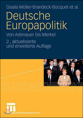 Deutsche Europapolitik: Von Adenauer Bis Merkel