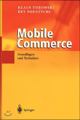 Mobile Commerce: Grundlagen Und Techniken