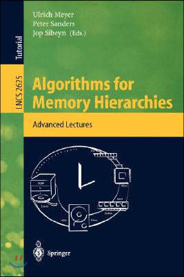 Algorithms for Memory Hierarchies: Advanced Lectures