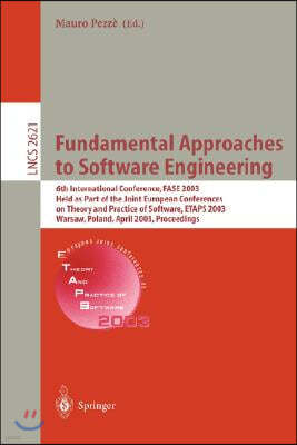 Fundamental Approaches to Software Engineering: 6th International Conference, Fase 2003, Held as Part of the Joint European Conferences on Theory and