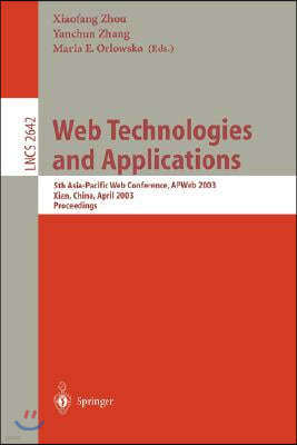 Web Technologies and Applications: 5th Asia-Pacific Web Conference, Apweb 2003, Xian, China, April 23-25, 2002, Proceedings