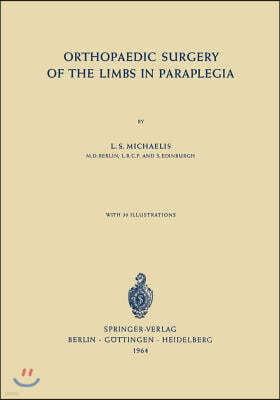 Orthopaedic Surgery of the Limbs in Paraplegia