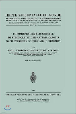Thrombotische Verschlusse Im Stromgebiet Der Arteria Carotis Nach Stumpfen Schadel-Hals-Traumen
