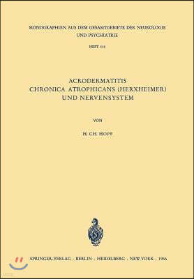 Acrodermatitis Chronica Atrophicans (Herxheimer) Und Nervensystem: Eine Analyse Klinischer, Physiologischer, Histologischer Und Elektromyographischer