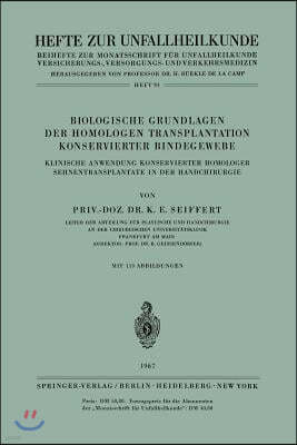 Biologische Grundlagen Der Homologen Transplantation Konservierter Bindegewebe: Klinische Anwendung Konservierter Homologer Sehnentransplantate in Der