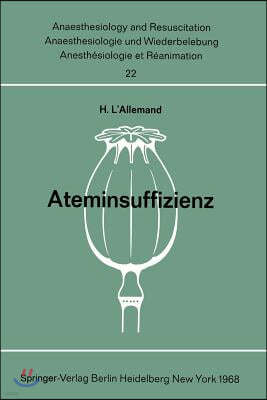 Ateminsuffizienz: Pathophysiologie, Klinik Und Therapie Der Akuten Formen in Der Chirurgie