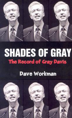 Shades of Gray: The Record of Gray Davis