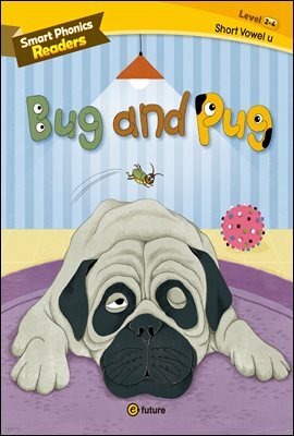 Smart Phonics Readers 2-4 : Bug and Pug