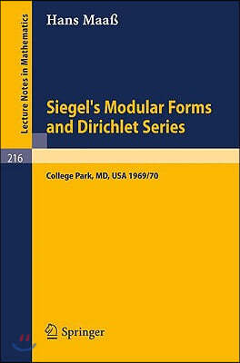 Siegel's Modular Forms and Dirichlet Series: Course Given at the University of Maryland, 1969 - 1970