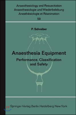 Anaesthesia Equipment: Performance, Classification and Safety