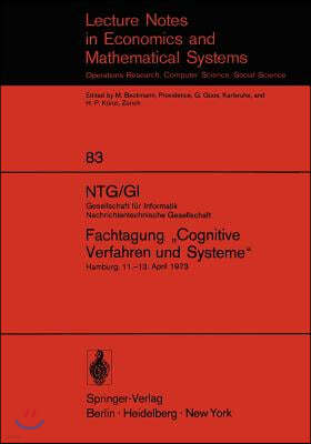 Ntg/GI Gesellschaft Fur Informatik Nachrichtentechnische Gesellschaft. Fachtagung "Cognitive Verfahren Und Systeme": Hamburg, 11.-13. April 1973