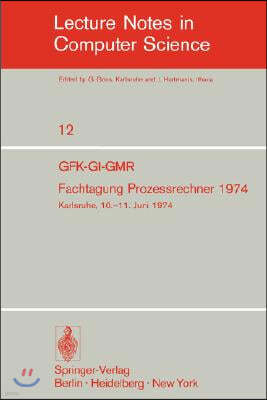 Fachtagung Prozessrechner 1974: Gfk-Gi-Gmr. Karlsruhe, 10.-11. Juni 1974