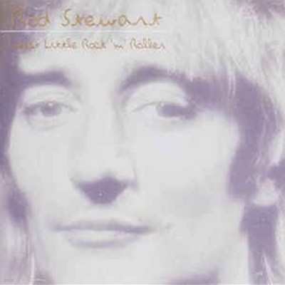 Rod Stewart - Sweet Little Rock N Roller [UK반][미개봉]