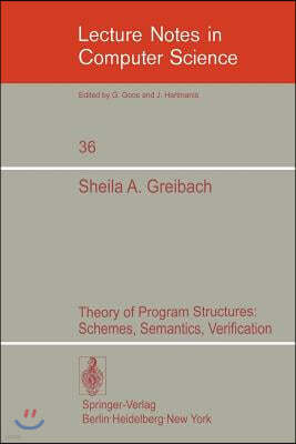 Theory of Program Structures: Schemes, Semantics, Verification